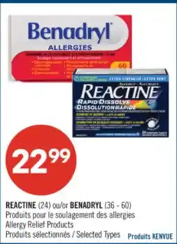 Pharmaprix REACTINE (24's) or BENADRYL (36's - 60's) Allergy Relief Products offer