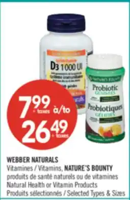 Pharmaprix WEBBER NATURALS Vitamins, NATURE'S BOUNTY Natural Health or Vitamin Products offer