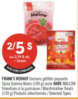 Pharmaprix FRANK'S REDHOT Spicy Gummy Bears (100 g) or DARE MALLOW Marshmallow Treats (150 g) offer