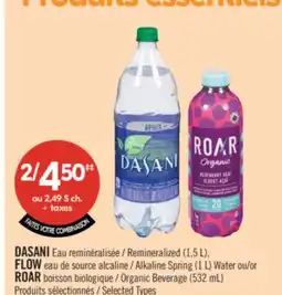 Pharmaprix DASANI Remineralized Water 1.5L FLOW Alkaline Spring Water 1L ROAR Organic Beverage 532mL offer