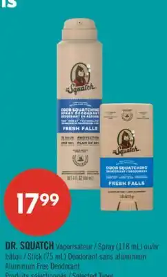 Pharmaprix DR. SQUATCH Spray (118 mL) or Stick (75 mL) Aluminum Free Deodorant offer