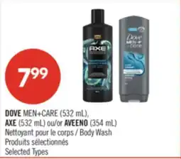 Pharmaprix DOVE MEN+CARE (532 mL), AXE (532 mL) or AVEENO (354 mL) Body Wash offer