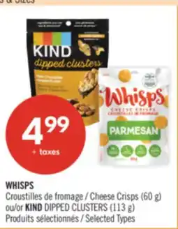 Pharmaprix WHISPS Cheese Crisps (60 g) or KIND DIPPED CLUSTERS (113 g) offer