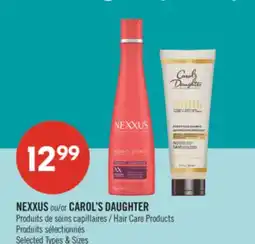 Pharmaprix NEXXUS or CAROL'S DAUGHTER Hair Care Products offer