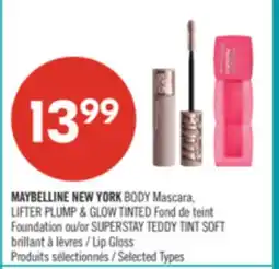 Pharmaprix MAYBELLINE NEW YORK BODY Mascara,LIFTER PLUMP & GLOW TINTED or SUPERSTAY TEDDY TINT SOFT Lip Gloss offer