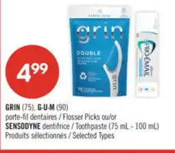 Pharmaprix GRIN (75), G∙U∙M (90) Flosser Picks or SENSODYNE Toothpaste (75 mL - 100 mL) offer