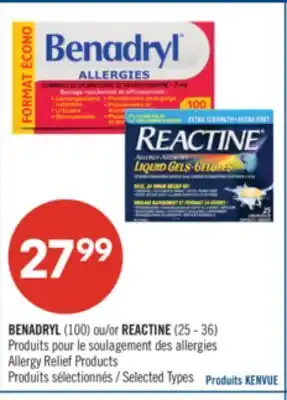 Pharmaprix BENADRYL (100) or REACTINE (25 - 36) Allergy Relief Products offer