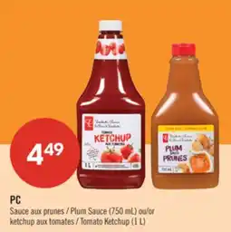 Pharmaprix PC Plum Sauce (750 mL) or Tomato Ketchup (1 L) offer