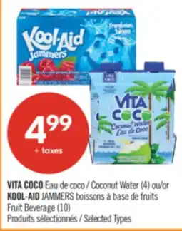 Pharmaprix VITA COCO Coconut Water (4) or KOOL-AID JAMMERS Fruit Beverage (10) offer