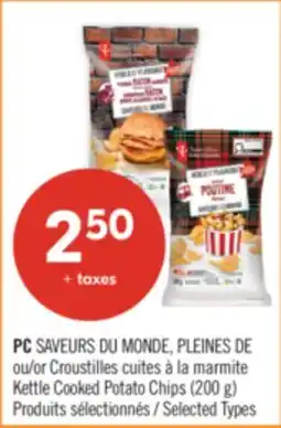 Pharmaprix PC SAVEURS DU MONDE or PLEINES DE Kettle Cooked Potato Chips (200 g) offer