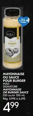 IGA MAG SIGNATURE MAYONNAISE OR BURGER SAUCE offer