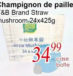 Marche C&T Straw Mushroom offer