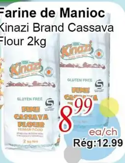 Marche C&T Kinazi Brand Cassava Flour offer