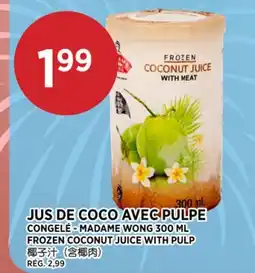 Kim Phat MADAME WONG FROZEN COCONUT JUICE WITH PULP offer