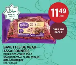Kim Phat FAMILLE FONTAINE SEASONED VEAL FLANK STEAKS offer