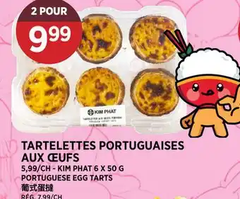 Kim Phat KIM PHAT PORTUGUESE EGG TARTS offer