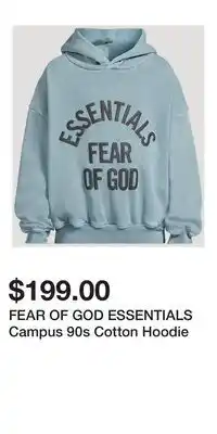 Holt Renfrew FEAR OF GOD ESSENTIALS Campus 90s Cotton Hoodie offer