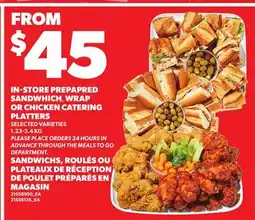 Independent Grocer IN-STORE PREPAPRED SANDWHICH, WRAP OR CHICKEN CATERING PLATTERS offer