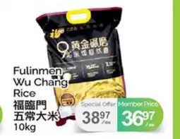 T&T Supermarket FULINMEN WU CHANG RICE offer