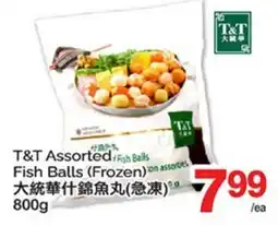 T&T Supermarket T&T Assorted Fish Balls offer