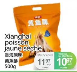 T&T Supermarket XIANGHAI POISSON JAUNE SÉCHÉ offer