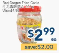 Oceans Fresh Food Market Red Dragon Fried Garlic offer