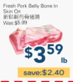 Oceans Fresh Food Market Fresh Pork Belly Bone In Skin On offer