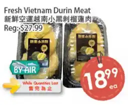 Fresh Palace Supermarket Fresh Vietnam Durian Meat offer