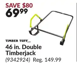 Princess Auto 46 in. Double Timberjack offer