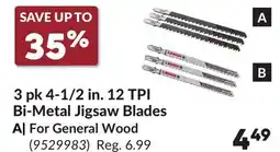Princess Auto 3 pk 4-1/2 in. 12 TPI Bi-Metal Jigsaw Blades offer