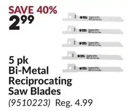 Princess Auto 5 pk Bi-Metal Reciprocating Saw Blades offer