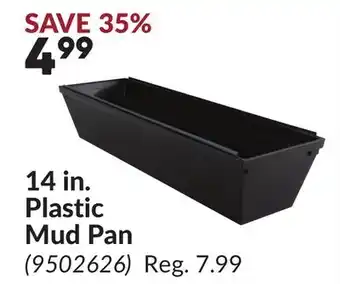 Princess Auto 14 in. Plastic Mud Pan offer