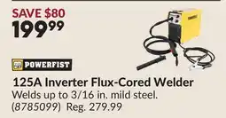 Princess Auto 125A Inverter Flux-Cored Welder offer
