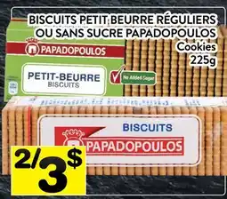 Supermarché PA BISCUITS PETIT BEURRE RÉGULIERS OU SANS SUCRE PAPADOPOULOS | Cookies offer