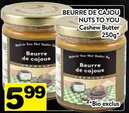 Supermarché PA BEURRE DE CAJOU NUTS TO YOU | Cashew Butter offer
