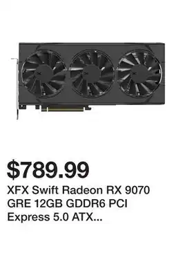 Newegg XFX Swift Radeon RX 9070 GRE 12GB GDDR6 PCI Express 5.0 ATX Graphics Card RX-97GRE29B7 9070 GRE offer
