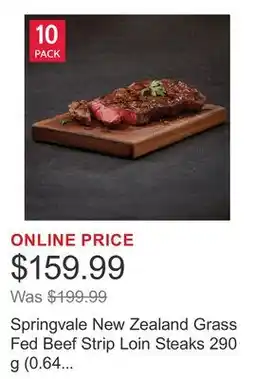 Costco Springvale New Zealand Grass Fed Beef Strip Loin Steaks 290 g (0.64 lb) x offer