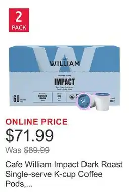 Costco Cafe William Impact Dark Roast Single-serve K-cup Coffee Pods, 120-count offer