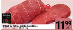 Pasquier Bifteck ou Rôti de pointe de surlonge offer