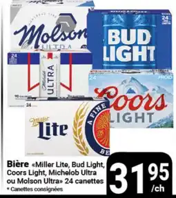 Pasquier Bière Miller Lite, Bud Light, Coors Light, Michelob Ultra ou Molson Ultra 24 canettes offer