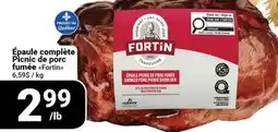 Pasquier Épaule complète Picnic de porc fumée Fortin offer