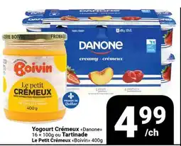 Pasquier Yogourt Crémeux (Danone) 16 × 100g ou Tartinade Le Petit Crémeux (Boivin) 400g offer