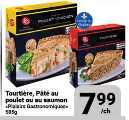 Pasquier Tourtière, Pâté au poulet ou au saumon Plaisirs Gastronomiques offer
