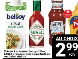 Pasquier Crème à cuisson Belsoy 250ml, Sauce (Tabasco 57ml ou aux fruits de mer 285ml) Heinz offer
