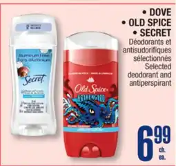 Jean Coutu DOVE, OLD SPICE, SECRET Selected deodorant and antiperspirant offer