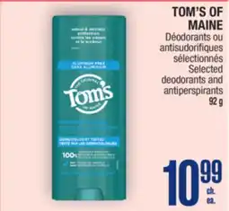 Jean Coutu TOM'S OF MAINE Selected deodorants and antiperspirants offer