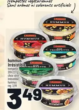 Metro HUMMUS IRRÉSISTIBLE | IRRÉSISTIBLE HUMMUS offer