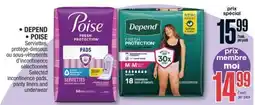 Jean Coutu DEPEND or POISE Selected incontinence pads, panty liners and underwear offer