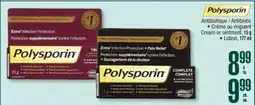Jean Coutu Polysporin Antibiotic, Cream or ointment, 15 g or Lotion, 177 ml offer