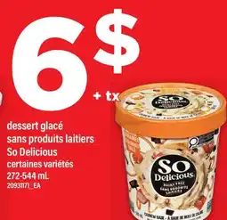 Maxi DESSERT GLACÉ SANS PRODUITS LAITIERS SO DELICIOUS offer